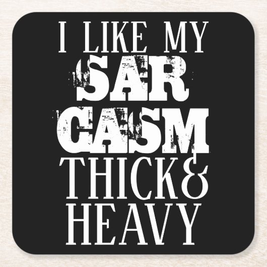 Dessous-de-verre Carré En Papier Sarcasme épais et lourd (Devant)