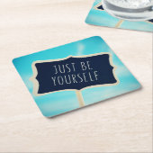 Dessous-de-verre Carré En Papier Soyez juste vous-même (Incliné)