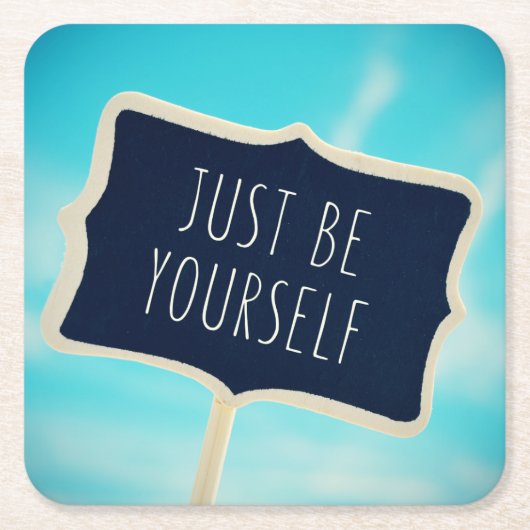 Dessous-de-verre Carré En Papier Soyez juste vous-même (Devant)