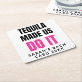 Dessous-de-verre Carré En Papier Tequila Made Us Do It | Bride Squad Drinking (Incliné)