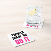 Dessous-de-verre Carré En Papier Tequila Made Us Do It | Bride Squad Drinking (En situation)