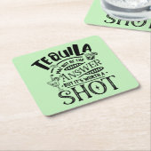 Dessous-de-verre Carré En Papier Tequila peut ne pas être la réponse (Incliné)