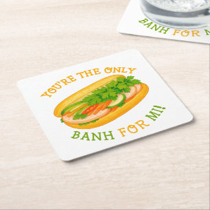 Dessous-de-verre Carré En Papier Vous êtes le seul Banh for Mi !