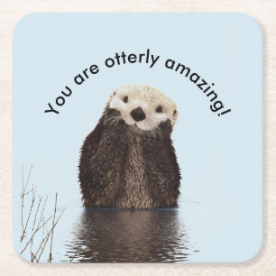 Dessous-de-verre Carré En Papier Vous êtes Otterly Extraordinaire Funny Pun avec Cu