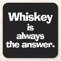 Whiskey est toujours la réponse Noir