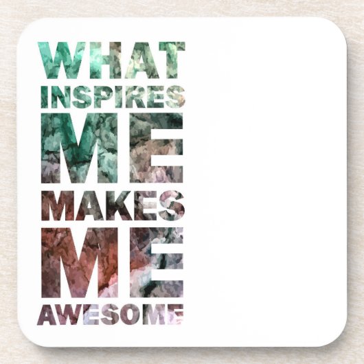 Dessous-de-verre Ce qui m'inspire me fait 2 impressionnants (Devant)