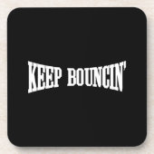 Dessous-de-verre Continuez à rebondir. (Devant)