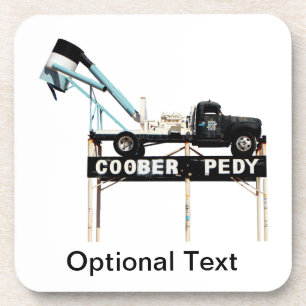 Dessous-de-verre Coober Pedy Opal Mining Truck Affiche de bienvenue