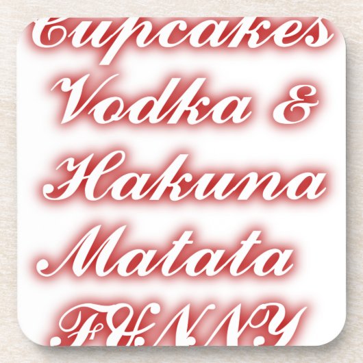 Dessous-de-verre Cupcakes Rouge Vodka Hakuna Matata FUNNY. (Devant)