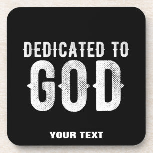 DESSOUS-DE-VERRE DÉDIÉ À DIEU COOL PERSONNALISABLE TEXTE BLANC