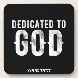 DESSOUS-DE-VERRE DÉDIÉ À DIEU COOL PERSONNALISABLE TEXTE BLANC