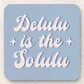 Dessous-de-verre Delulu Est Le Solulu (Devant)