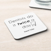 Dessous-de-verre Dentist Do it ! (Côté gauche)