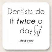 Dessous-de-verre Dentist Do it ! (Devant)