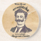 Dessous De Verre En Grès Avec la grande moustache vient la grande (Devant)