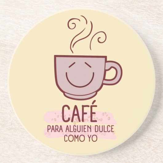 Dessous De Verre En Grès Café y dulce como yo (Devant)