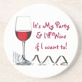 Dessous De Verre En Grès C'est ma partie et je Wine si je veux à !