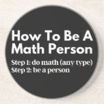 Dessous De Verre En Grès Comment être une personne mathématique<br><div class="desc">drôle, mathématiques, mathématiques, maths, enfants maths, comment être une personne de maths, club de maths, équation de maths, mathématicien, neurosciences, école, science, professeur de maths, personne, enseignant, retour à l'école, cool, drôle de maths, geek, jeu de mots, enfants, éducation, ingénieur, premier jour de l'école, notes, enfants, personne de maths, étudiant...</div>