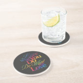 Dessous De Verre En Grès Conception de citation arc-en-ciel « Faites ce que (Côté)