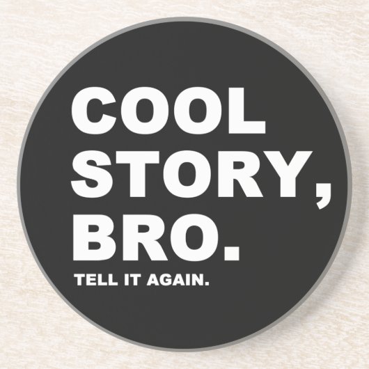 Dessous De Verre En Grès Cool Story Bro (Devant)