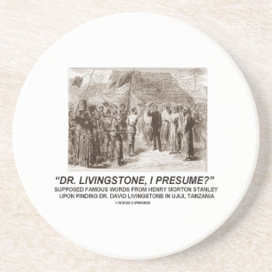 Dessous De Verre En Grès Dr. Livingstone, je présume ?