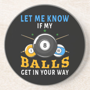 Dessous De Verre En Grès Faites-moi savoir si mes boules vous gênent