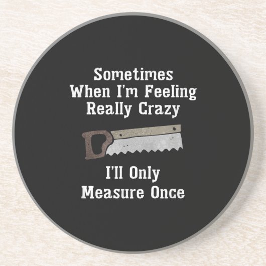 Dessous De Verre En Grès Funny Woodworker Carpenter (Devant)