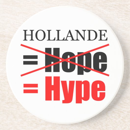 Dessous De Verre En Grès Hollande Not Hope = Hype ! ! ! ! ! ! ! ! ! ! ! ! ! (Devant)