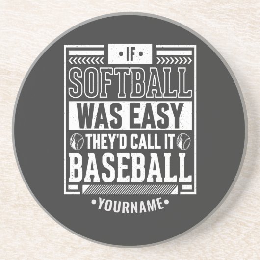Dessous De Verre En Grès If Softball Ce que Easy They'd Call It Baseball (Devant)