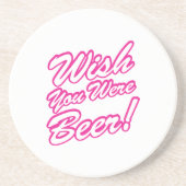 Dessous De Verre En Grès J'Aimerais Que Tu Sois Bière ! (Devant)