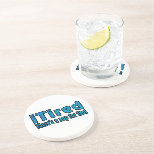 Dessous De Verre En Grès Je suis fatigué Il y a une sieste pour ça