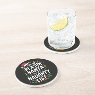 Dessous De Verre En Grès Je suis la raison pour laquelle Santa a une liste 