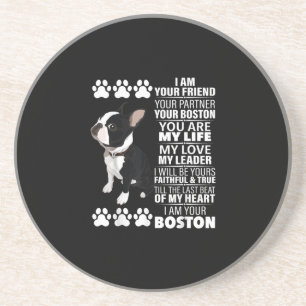 Dessous De Verre En Grès Je Suis Votre Ami Votre Partenaire Votre Boston Te