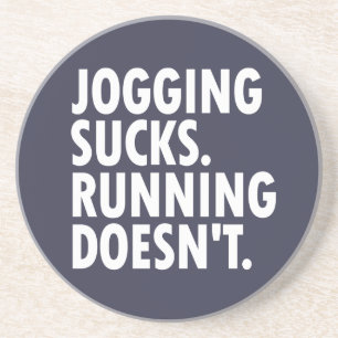 Dessous De Verre En Grès Jogging Sucks. Courir ne marche pas.
