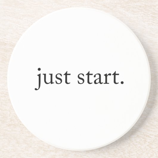 Dessous De Verre En Grès Just Start Inspirational Quote Sandstone Coaster (Devant)