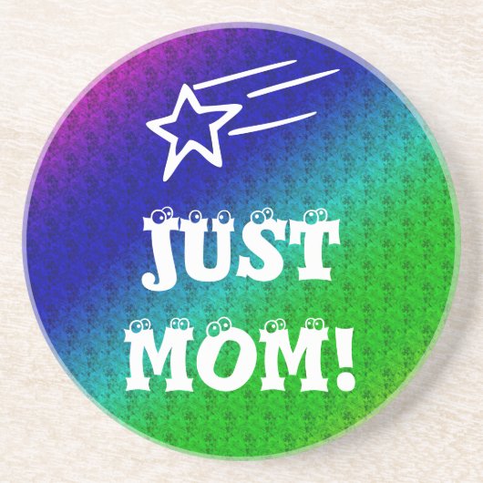Dessous De Verre En Grès Juste maman (Devant)