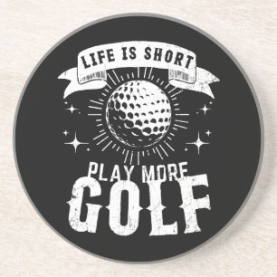 Dessous De Verre En Grès La vie est courte. Jouez plus au golf