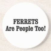 Dessous De Verre En Grès Les furets sont des gens comme les autres ! (Devant)