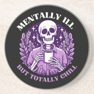Dessous De Verre En Grès Mentalement Mal Mais Totalement Chill