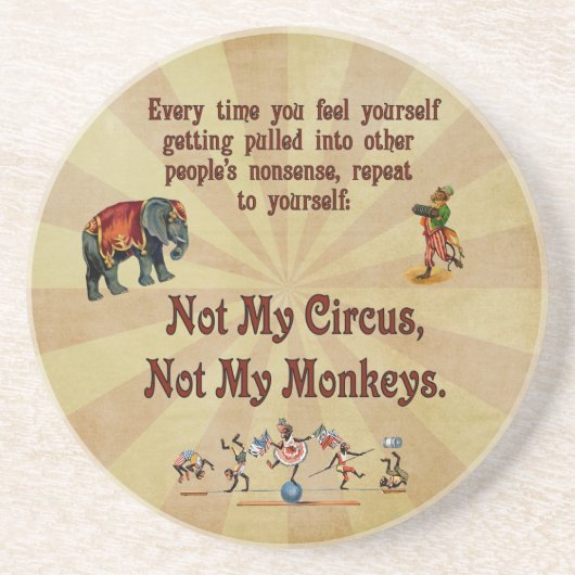 Dessous De Verre En Grès Non mes singes, non mon cirque (Devant)