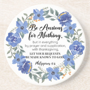 Dessous De Verre En Grès Philippiens 4:6 Soyez anxieux pour rien Floral ble