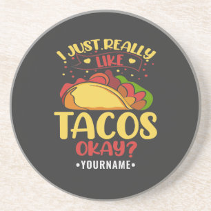 Dessous De Verre En Grès Taco Funny Dit Que J'Aime Vraiment Les Tacos