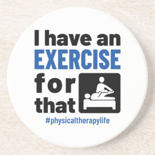 Dessous De Verre En Grès Thérapie physique J'ai un exercice pour cela