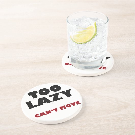 Dessous De Verre En Grès Trop azy ne peut pas bouger (Côté)