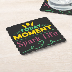 Dessous-de-verre En Papier Aujourd'hui Moment, la vie étincelante