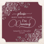 Dessous-de-verre En Papier Burgundy & Silver Posh Ne prenez pas mon Mariage d<br><div class="desc">Ce dessous de verre mariage est élégant, élégant et amusant ! Il présente un beau design gris argenté et bordeaux, avec des lettres de script modernes et des boucles et des tourbillons délicats en faux feuille dans les coins. Le texte dit "S'il vous plaît ne prenez pas mon verre, je...</div>