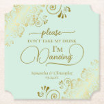 Dessous-de-verre En Papier Chic Mint Green & Gold ne prenez pas mon Mariage d<br><div class="desc">Ce dessous de verre mariage est élégant, élégant et amusant ! Il présente une belle décoration couleur vert menthe et or avec des lettres de script modernes et des boucles et tourbillons dorés délicats dans les coins. Le texte dit "S'il vous plaît ne prenez pas mon verre, je danse" avec...</div>