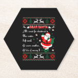 Dessous-de-verre En Papier Dear Santa I Want For Christmas Lot of Money Ugly<br><div class="desc">Dear Santa I Want For Christmas Lot of Money Ugly</div>