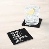 Dessous-de-verre En Papier Désolé ne peut pas venir saison Bye Cheer Dancing  (En situation)