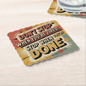 Dessous-de-verre En Papier Don't Stop When You're Tired (Incliné)